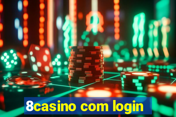 8casino com login